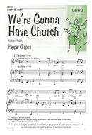 We're Gonna Have Church 