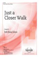 Just A Closer Walk 