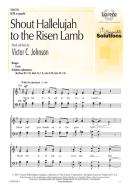 Shout Hallelujah To The Risen Lamb 