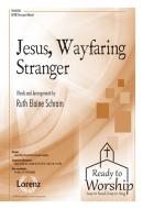 Jesus, Wayfaring Stranger 