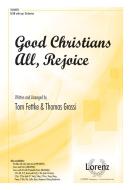 Good Christians All, Rejoice 