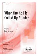 When The Roll Is Called Up Yonder 