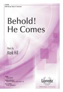Behold! He Comes 