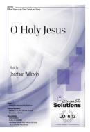 O Holy Jesus 