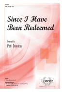 Since I Have Been Redeemed 