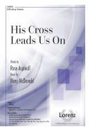 His Cross Leads Us On 