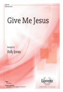 Give Me Jesus 