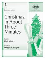 Christmas...In About Three Minutes 
