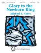 Glory To The Newborn King 