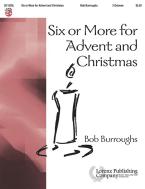 Six or More For Advent and Christmas 