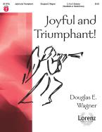 Joyful and Triumphant! 