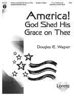 America! God Shed His Grace On Thee 