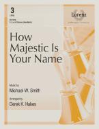 How Majestic Is Your Name 