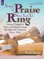 Songs Of Praise Now Let Us Ring 