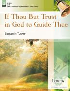 If Thou But Trust In God To Guide Thee 