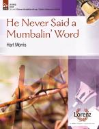 He Never Said A Mumbalin' Word 
