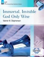 Immortal, Invisible, God Only Wise 