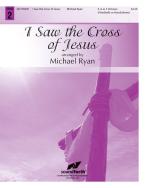 I Saw The Cross Of Jesus 