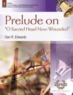 Prelude On O Sacred Head Now Wounded 
