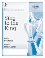 Sing To The King 