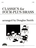 Classics For Four-Plus Brass 