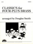 Classics For Four-Plus Brass 