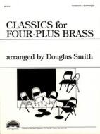 Classics For Four-Plus Brass 