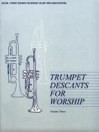 Trumpet Descants For Worship IIi 