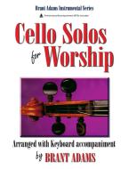 Cello Solos For Worship 