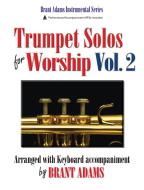 Trumpet Solos for Worship, Vol. 2 