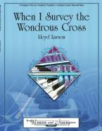When I Survey The Wondrous Cross 