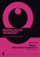 Sechs Percussion-Quartette 