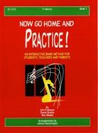 Now Go Home and Practice Book 1 Trombone 