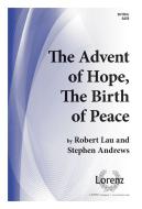 The Advent Of Hope, The Birth Of Peace 