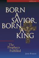 Born A Savior, Born A King 