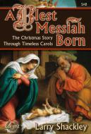 A Blest Messiah Born 
