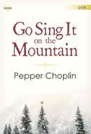 Go Sing It On The Mountain 