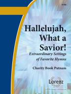 Hallelujah, What A Savior! 