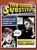 The Sudden Substitute 