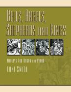 Bells, Angels, Shepherds and Kings 