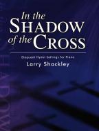 In The Shadow Of The Cross 