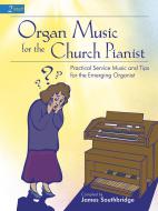 Organ Music For The Church Pianist 