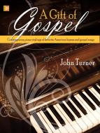 A Gift Of Gospel 