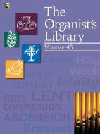 The Organist's Library 45 