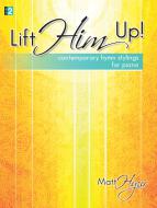 Lift Him Up! 