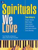 Spirituals We Love 