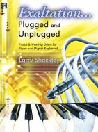 Exaltation...Plugged and Unplugged 