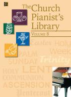 The Church Pianist's Library, Vol. 8 