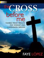 The Cross Before Me 