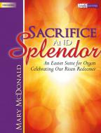 Sacrifice and Splendor 